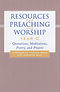 Resources for Preaching and Worship - Year C