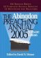 THE ABINGDON PREACHING ANNUAL 2005 CD-ROM