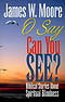 O Say Can You See