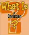 What is a Christian?