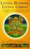 Living Buddha, Living Christ