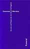 Common Worship : Funeral Services and Prayers