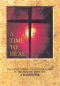 A Time to Heal Handbook: The Development of Good Practice in the Healing Ministry