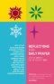 Reflections for Daily Prayer Advent 2012 to Christ the King 2013