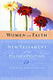 NKJV Women of Faith New Testament with Psalms and Proverbs: Paperback
