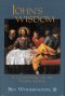 John's Wisdom: A Commentary on the Fourth Gospel