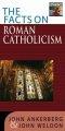 The Facts on Roman Catholicism