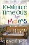 10 Minute Time Outs for Mums