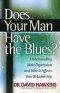 Does Your Man Have the Blues