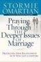 Praying Through the Deeper Issues of Marriage