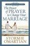 The Power of Prayer to Change Your Marriage