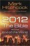 2012 The Bible And The End Of The World