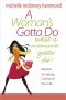 A Woman's Gotta Do What A Woman's Gotta Do