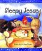 Sleepy Jesus