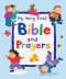 My Very First Bible and Prayers
