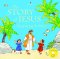 The Story of Jesus for Young Children