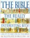 The Bible: The Really Interesting Bits!