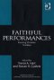 Faithful Performances