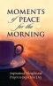 Moments of Peace in the Morning hardback
