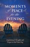 Moments of Peace for the Evening hardback