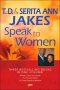 Td Jakes And Serita Ann Jakes Speak To W