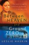 Between Heaven And Ground Zero
