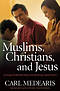 Muslims, Christians and Jesus