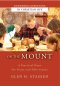 The Way of Grace and Deliverance: A Practical Guide to Living the Sermon on the Mount