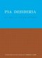 PIA DESIDERIA