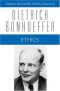 Ethics: Dietrich Bonhoeffer Works, Volume 6