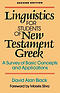 Linguistics for Students of New Testament Greek: A Survey of Basic Concepts and Applications