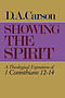 Showing the Spirit: 1 Cor 12-14