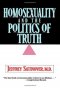 Homosexuality And The Politics Of Truth