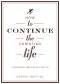 How To Continue The Christian Life