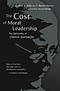 THE COST OF MORAL LEADERSHIP