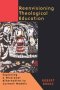 Re-envisioning Theological Education