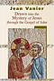 Drawn into the Mystery of Jesus Through the Gospel of John