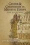Gender and Christianity in Medieval Europe