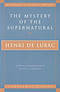 The Mystery of the Supernatural