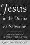 Jesus In The Drama of Salvation