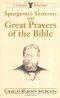 Spurgeon's Sermons On Prayers Of The Bible