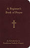 A Beginner's Book of Prayer