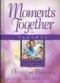 Moments Together for Parents