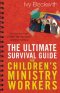 Ultimate Survival Guide for Childrens Mi