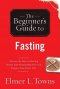 Beginners Guide To Fasting The