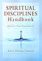 Spiritual Disciplines Handbook: Practices That Transform Us