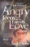 Angry Teens And The Parents Who Love The