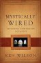 Mystically Wired