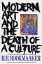Modern Art And The Death Of A Culture