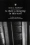 Is There a Meaning in This Text?: Bible, the Reader and the Morality of Literary Knowledge
